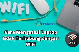 Wifi Laptop Tidak Bisa Connect